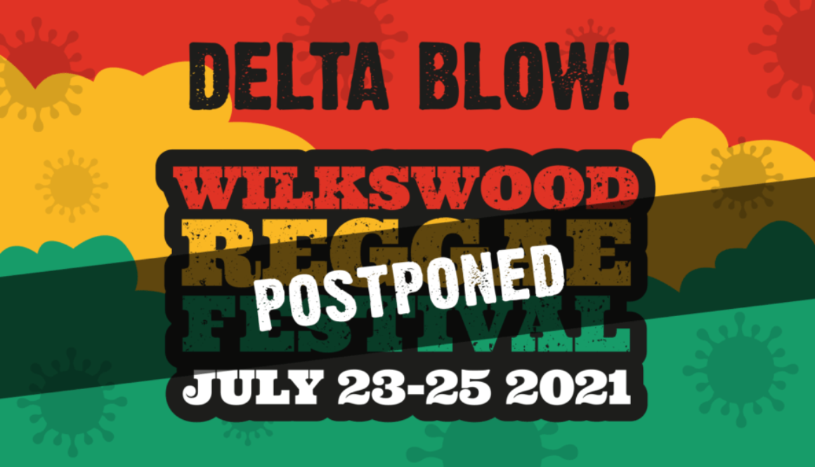 Wilkswood Reggae Festival 2021 Postponed