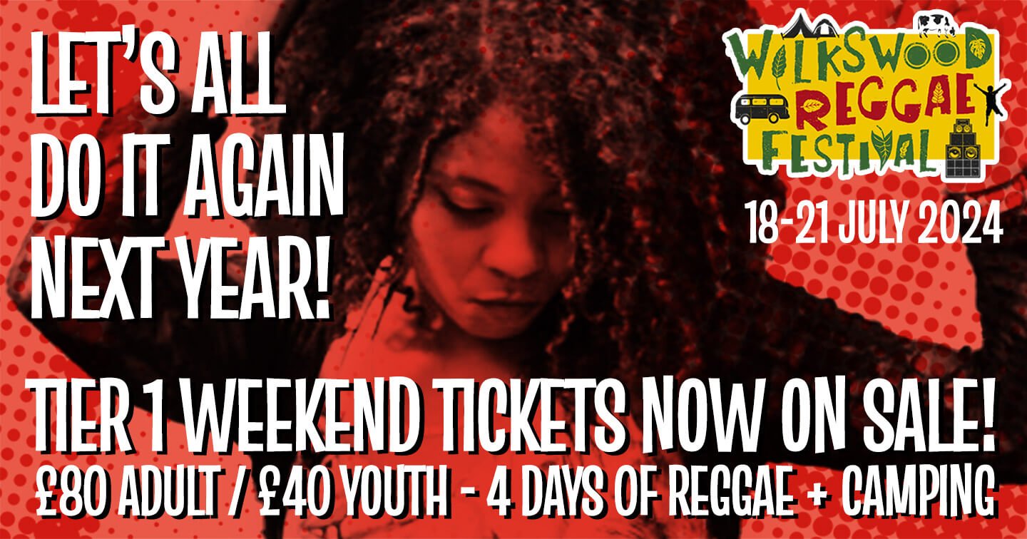 Tier 1 Tickets for Wilkswood Reggae 2024 Now On Sale